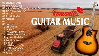 TOP 30 GUITAR MUSIC CLASSICAL  Soothing Sounds Of The Guitar Serenade Touches Your Heart [upl. by Llenrac618]