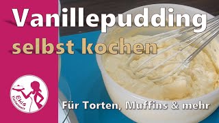 Grundrezept Vanillepudding selber kochen  Einfache Tortenfüllung Vanille  Vanille Creme Cupcake [upl. by Limak]