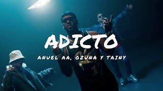 AdictoAnuel AA Ozuna y Tainy LyricsLetra [upl. by Berner788]