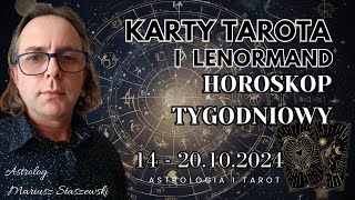 Horoskop tygodniowy Tarota i Lenormand od 14 do 20 października 2024 dla wszystkich znaków zodiaku [upl. by Couchman]