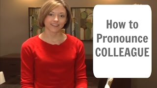 How to pronounce COLLEAGUE  American English Pronunciation Lesson [upl. by Adnovoj54]