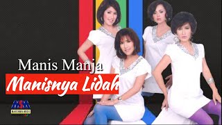 Manis Manja Group  Manisnya Lidah Official Lyrics Video [upl. by Hebe]