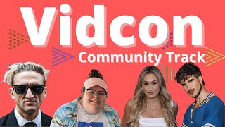 VidCon  Community Track [upl. by Hayse]