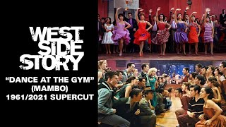 quotDance at the Gymquot Mambo  West Side Story 19612021 Supercut [upl. by Itsur]