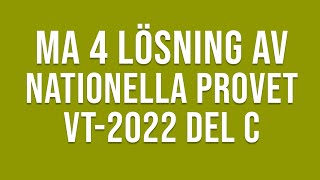 Matematik 4  Nationella provet vt2022 del C [upl. by Fransis]