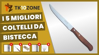 I 5 migliori coltelli da bistecca [upl. by Ebaj]