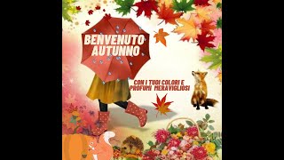 Buongiorno benvenuto Autunno [upl. by Gelhar]