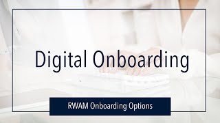 RWAM Digital Onboarding  Overview [upl. by Samuele136]