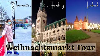 Weihnachtsmarkt Tour Neumünster Lübeck and Hamburg [upl. by Tnemelc578]