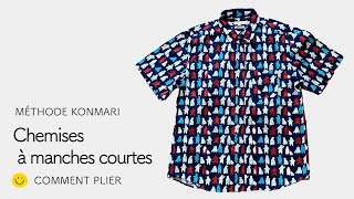 Comment plier les chemises à manches courtes  la méthode Konmari [upl. by Enyr72]