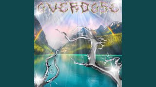 OVERDOSE [upl. by Kenay]