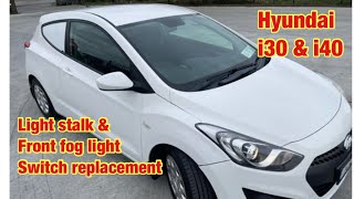 Hyundai i30  i40 front fog lights not working amp indicator switch replacement [upl. by Iruahs752]