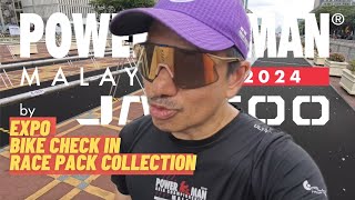 POWERMAN MALAYSIA 2024  RACE PACK COLLECTION EXPO amp BIKE CHECK IN [upl. by Renrew]