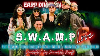 quotSWAMP Lovequot Panel  Earp Division Expo 2024 [upl. by Orest]