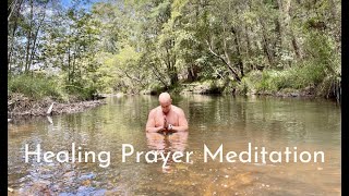 Healing Prayer Meditation [upl. by Tdnerb409]