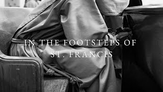 In the Footsteps of St Francis  The Life of the Franciscan Friars of the Renewal [upl. by Starobin]