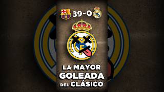 La MAYOR GOLEADA entre el REAL MADRID y el BARCELONA [upl. by Moulton]