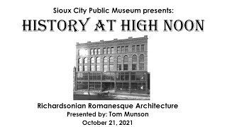 History at High Noon Richardsonian Romanesque Architecture [upl. by Tonia]