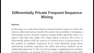 Differentially Private Frequent Sequence Mining [upl. by Yehus]