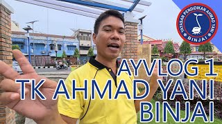 AYVLOG 1  TK paling keren [upl. by Ecnerat]