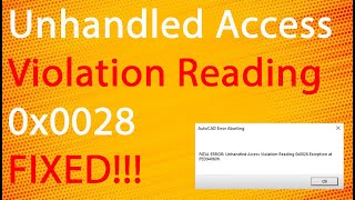 How To Fix AutoCAD Fatal Error Unhandled Access Violation Reading 0x0028 Exception At FED94060h 2024 [upl. by Wedurn]