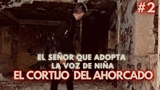 EL CORTIJO del AH0RCADO 2 EL SEÑOR QUE ADOPTA LA VOZ de NIÑA [upl. by Acinoreb]