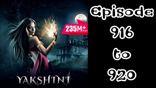 Yakshini episode 916 to 920 pocket fm story [upl. by Namhar919]