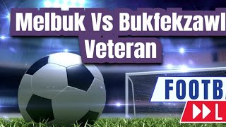 Melbuk Vs Bulfekzawl Veteran [upl. by Annavoig287]