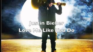 Justin Bieber  Love Me Like You Do HQ [upl. by Rider]