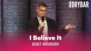 Humans Will Believe Anything They Hear Bengt Washburn [upl. by Petie]