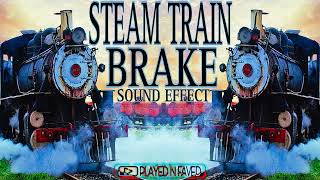 Steam Train Brake Sound Effect [upl. by Manny]