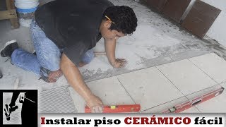 Cómo instalar PISO CERÁMICO fácilmente  Instalaciones [upl. by Eelinnej228]