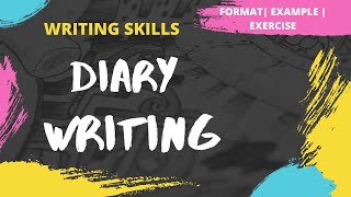 Diary Writing  How to write a Diary  Format  Example  Exercise  Writing Skills [upl. by Shamrao775]