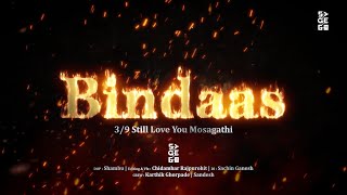 Bindaas  Sage G 17  39  Still Love You Mosagathi  Kannada Album Song [upl. by Buller]