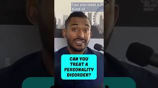 Can You TREAT A Personality Disorder [upl. by Yahsel378]