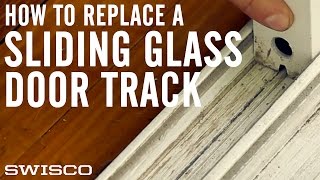 How to Replace a Sliding Glass Door Track [upl. by Salinas]