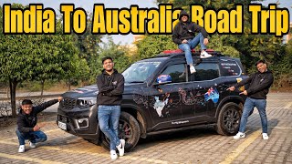 India To Australia By Road 2024 😍 Mahindra ScorpioN EP1 [upl. by Yenttihw]