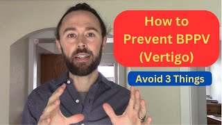 How to Prevent BPPV from Recurring Vertigo [upl. by Thomas]