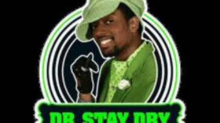 Dr Stay Dry ft Lumidee  Dont Sweat That [upl. by Illib169]