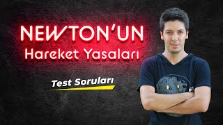 Newtonun Hareket Yasaları  Test Soruları1 [upl. by Coats]