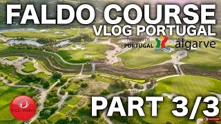 FALDO COURSE VLOG  PORTUGAL PART 33 [upl. by Mellen]