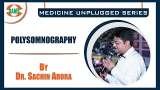 MEDICINE UNPLUGGED SERIES POLYSOMNOGRAPHY [upl. by Blum200]