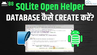 SQLite Open Helper How to Create Database in Android  Android SQLite Tutorial [upl. by Dolorita]