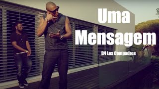 B4  Uma Mensagem  Remix Video Oficial [upl. by Vogel]