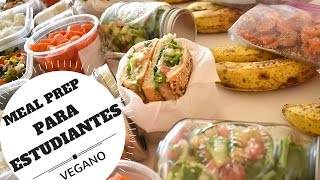 MENÚ VEGANO PARA LA SEMANA 4  MEAL PREP PARA ESTUDIANTES [upl. by Eugatnom556]