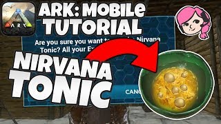 HOW TO CRAFT  USE THE NIRVANA TONIC  How To Unlock All Engrams  ARK Mobile Tutorial [upl. by Carita]