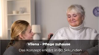 Mit der Vermittlung von Pflegekräften selbstständig machen das Franchise Vilena  Pflege zuhause [upl. by Iver]