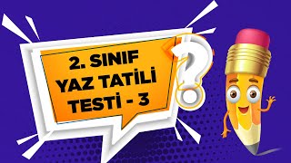 2 Sınıf Yaz Tatili Test 3 [upl. by Brand]