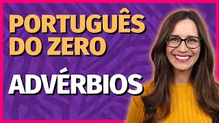 🟣 ADVÉRBIOS  Aula de Português para concursos vestibulares provas ENEM [upl. by Oeht]