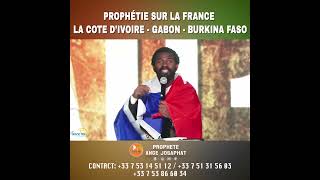 ✅PROPHÉTIE SUR LA FRANCE 🇫🇷 ET LA CÔTE D’IVOIRE 🇨🇮 GABON 🇬🇦 BURKINA FASO 🇧🇫 [upl. by Euqinmod]